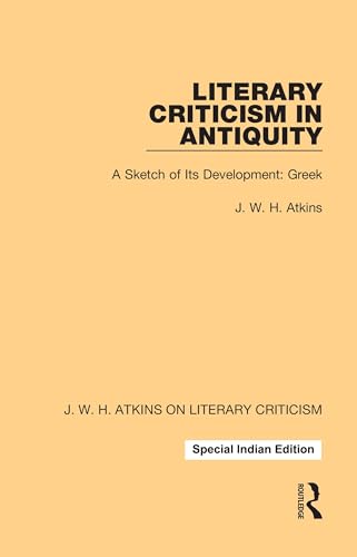 Literary Criticism in Antiquity:A Sketch of Its Development: Greek - Retail Maharaj