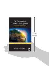 Re-Envisioning Global Development: A Horizontal Perspective: 04 (Critical Issues in Global Politics) - Retail Maharaj