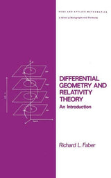 DIFFERENTIAL GEOMETRY AND RELATIVITY THEORY [Paperback] R L FABER - Retail Maharaj