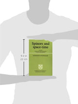 Spinors and Space-Time: Volume 2, Spinor and Twistor Methods in Space-Time Geometry: 002 (Cambridge Monographs on Mathematical Physics)