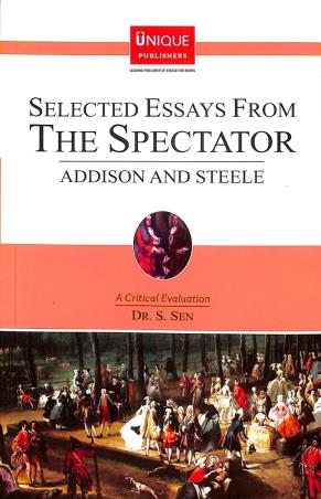 Selected Essays From The Spectator : Addison And Steele - Retail Maharaj