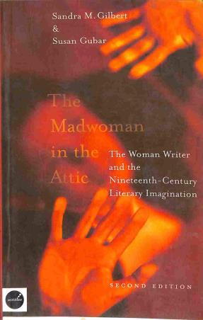 The Madwoman In The Attic – The Woman Writer & the Nineteenth–Century Literary Imagination - Retail Maharaj