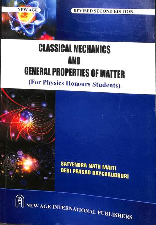 Classical Mechanics And General Properties Of Matter - Retail Maharaj