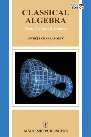 Classical Algebra (Theory, Problems & Solutions) - Retail Maharaj