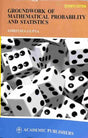 Groundwork Of Mathematical Probability & Statistics - Retail Maharaj