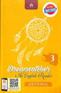 Dreamcatcher 3 (An English Reader) - Retail Maharaj