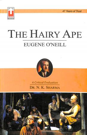 The Hairy Ape : Eugene O'Neill - Retail Maharaj