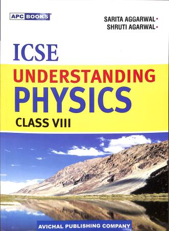 APC ICSE Understanding Physics Class 8 - Retail Maharaj