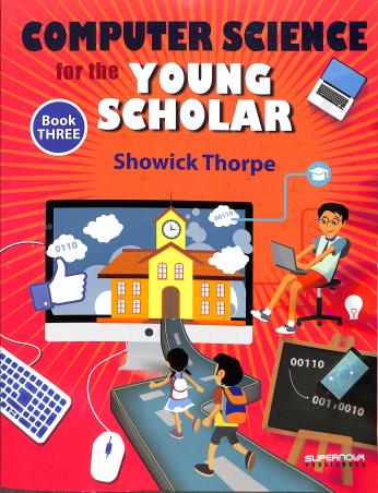 Computer Science For The Young Scholar Book 3 - Retail Maharaj