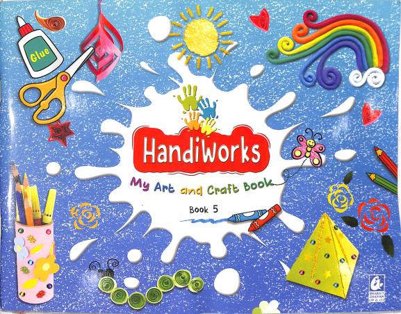 Handiworks Book 5 (My Art And Craft Book) - Retail Maharaj