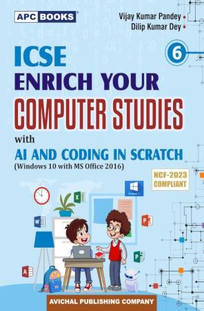 APC ICSE Enrich Your Computer Studies Class 6 With AI And Coding In Scratch - Retail Maharaj