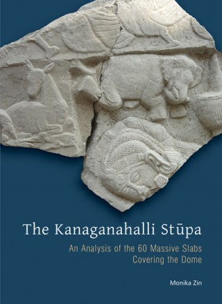 THE KANAGANAHALLI STUPA: An Analysis of the 60 Massive Slabs Covering the Dome - Retail Maharaj