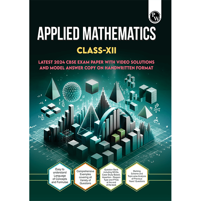 CBSE Class 12 Applied Mathematics CBSE Theoretical Concepts, Formulae, Question Bank and PYQs l CBSE 2024 Solved Paper included For 2025 Exam - Retail Maharaj