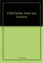 Child Health, Safety and Nutrition - Retail Maharaj