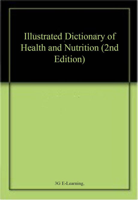 Illustrated Dictionary of Health and Nutrition (2nd Edition) - Retail Maharaj