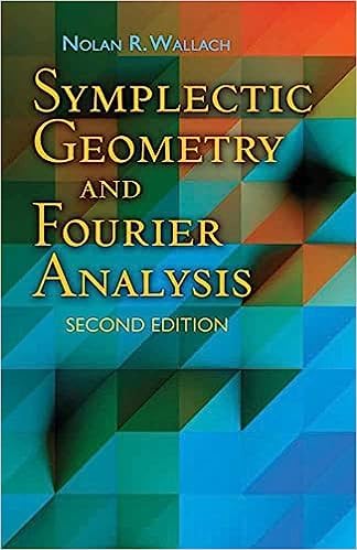 Symplectic Geometry and Fourier Analysis: Second Edition (Dover Books on Mathematics) [Paperback] Nolan R. Wallach