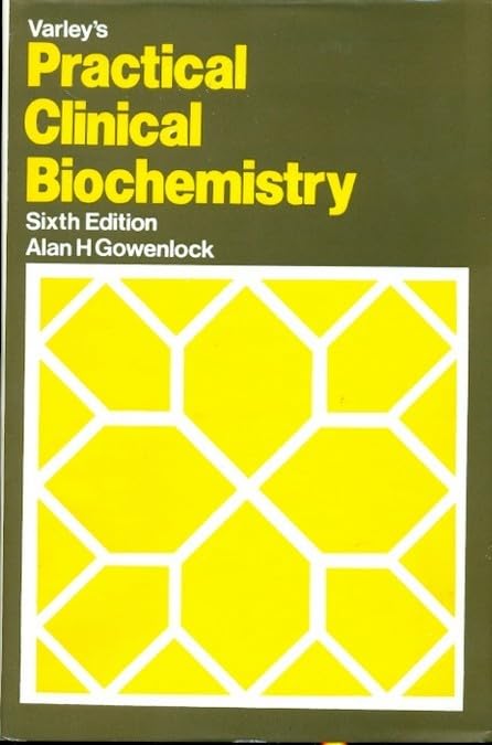 Varleys Practical Clinical Biochemistry 6Ed (Hb 2002)