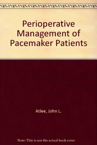 Perioperative Management of Pacemaker Patients