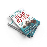 Dead to Her: The new gripping crime thriller book with a twist from the No. 1 Sunday Times bestselling author of Behind Her Eyes, now a Netflix sensation!