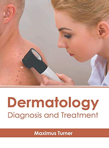 Dermatology: Diagnosis and Treatment