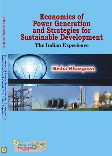 Economics of Power Generation and Strategies for Sustainable Development : The Indian Experience 2015