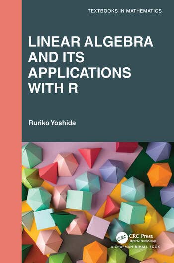 Linear Algebra and Its Applications with R - Retail Maharaj