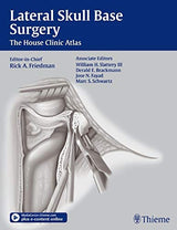 Lateral Skull Base Surgery: The House Clinic Atlas - Retail Maharaj
