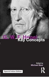 G. W. F. Hegel:Key Concepts - Retail Maharaj