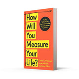 How Will You Measure Your Life? - Retail Maharaj