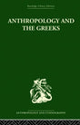 Anthropology and the Greeks - Retail Maharaj