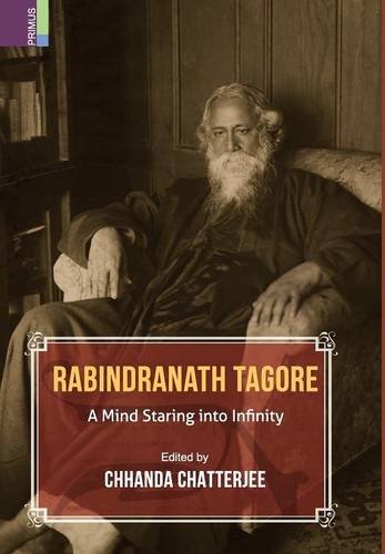 RABINDRANATH TAGORE: A MIND STARING INTO INFINITY (HB) - Retail Maharaj