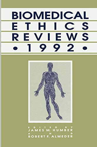 BIOMEDICAL ETHICS REVIEWS, 1992