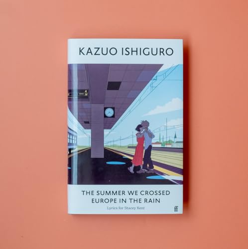 The Summer We Crossed Europe in the Rain: Lyrics for Stacey Kent