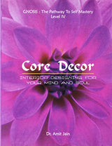 Core Decor: Interior Designing for Your Mind and Soul - Retail Maharaj