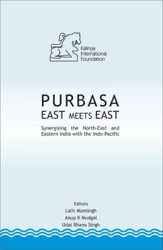 PURBASA East Meets East: Synergising the North-East and Eastern India with the Indo-Pacific - Retail Maharaj