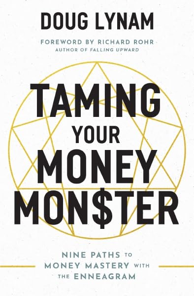 Taming Your Money Monster : 9 Paths to Money Mastery with the Enneagram - Retail Maharaj