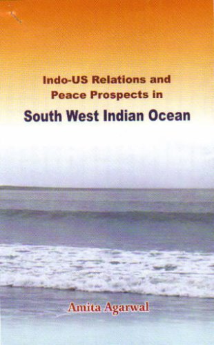 Indo-US Relations and Peace Prospects in South West Indian Ocean - Retail Maharaj