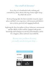 The Art of Sleeping : the secret to sleeping better at night for a happier, calmer more successful day