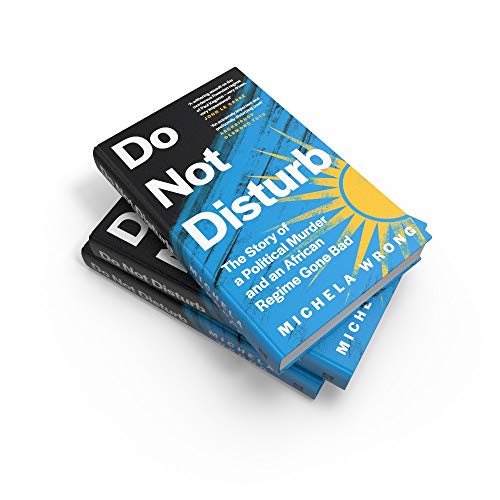 Do Not Disturb: The Story of a Political Murder and an African Regime Gone Bad - Retail Maharaj