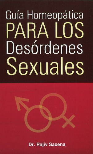 Guia Homeopatica Para Los Desordenes Sexuales: 1 - Retail Maharaj