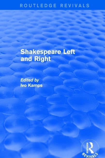 Shakespeare Left and Right (Routledge Revivals) - Retail Maharaj