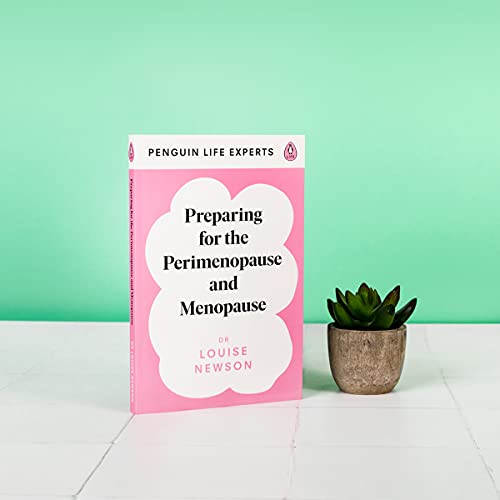Preparing for the Perimenopause and Menopause: No. 1 Sunday Times Bestseller