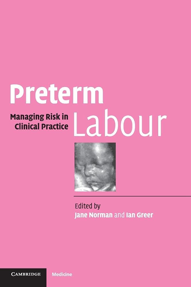 Preterm Labour: Managing Risk in Clinical Practice