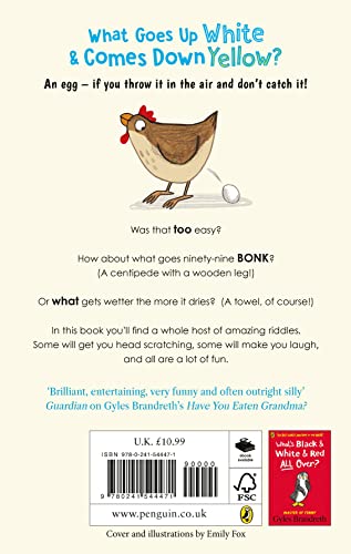 What Goes Up White and Comes Down Yellow?: The funny, fiendish and fun-filled book of riddles!