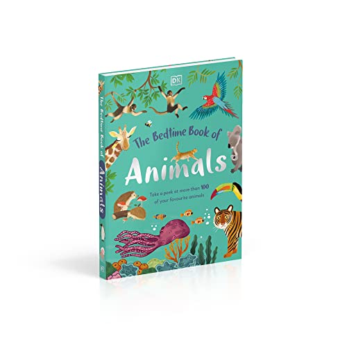 The Bedtime Book of Animals: Take a Peek at more than 50 of your Favourite Animals