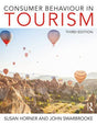 CONSUMER BEHAVIOUR IN TOURISM (4 th Ed) [Paperback] S HORNER,J SWARBROOKE - Retail Maharaj
