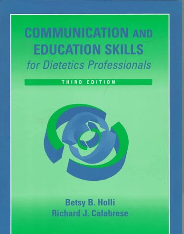 Communication and Education Skills for Dietetics Professionals