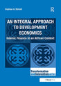 An Integral Approach to Development Economics: Islamic Finance in an African Context (Transformation and Innovation) - Retail Maharaj