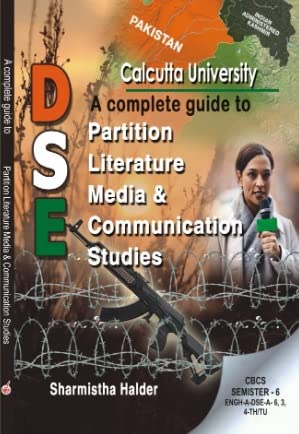 DSE A Complete Guide To Partition Literature Media & Communication Studies CBCS Semester-6 ENGH-A DSE-A-6,3,4-TH/TU (English Version) - Retail Maharaj