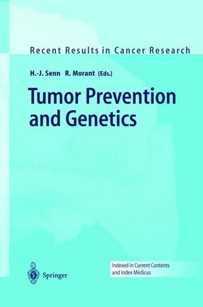 Tumor Prevention and Genetics: v. 163 (Recent Results in Cancer Research)